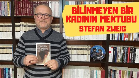 B L Nmeyen B R Kadinin Mektubu Stefan Zweig Youtube