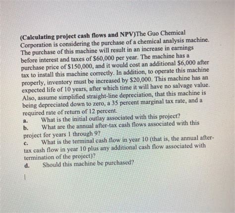 Solved Calculating Project Cash Flows And Npv The Guo Chegg