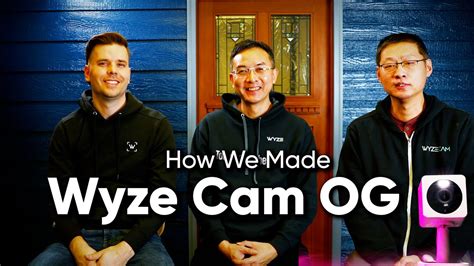 Bringing Back The Wyze Cam How We Made Wyze Cam Og Youtube