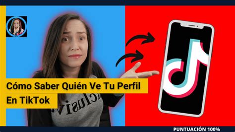 Cómo Saber Quién Ve Tu Perfil En TikTok Tips Tecnológicos