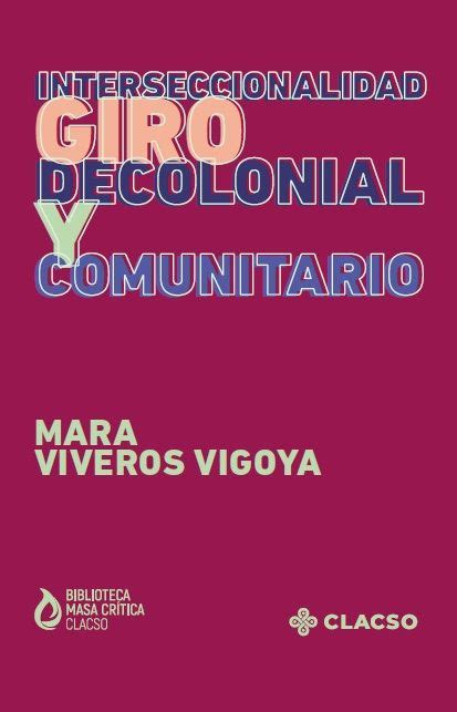 Interseccionalidad Giro Decolonial Y Comunitario Haiman El Troudi