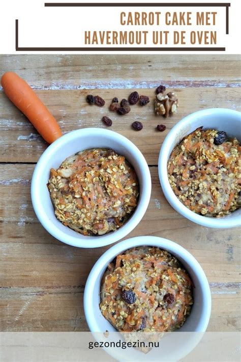 Carrot Cake Met Havermout Uit De Oven Gezondgezin Nu