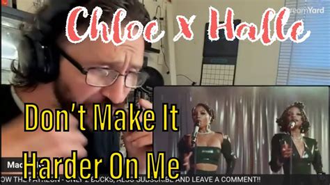 Metalhead Reacts Chloe X Halle Perform Dont Make It Harder On Me