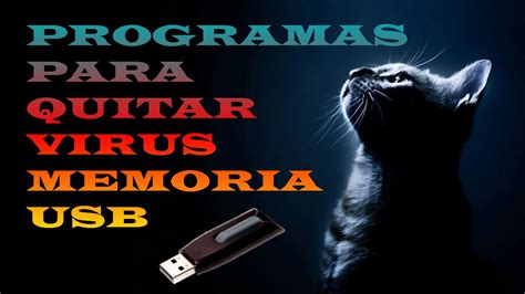 Programas Para Quitar Virus De Memoria USB YouTube