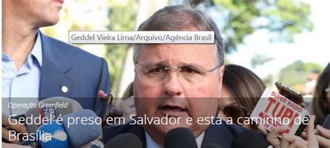 Geddel Preso Em Salvador E Est A Caminho De Bras Lia O Irreverente