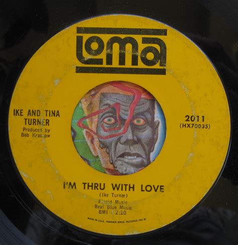 HEAR Ike Tina Turner 45 Thru With Love Tell Her I M Not Home LOMA R