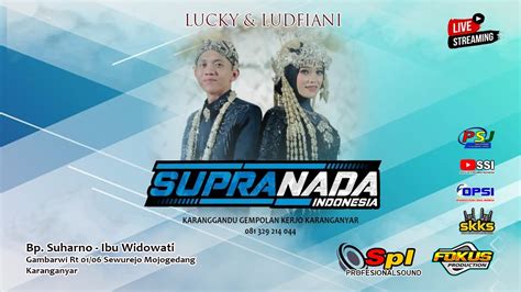 Live Supra Nada Pernikahan Lucky Ludfiani Spl Audio Fokus