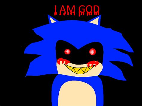 Sonicexe I Am God By Sonicexegod On Deviantart