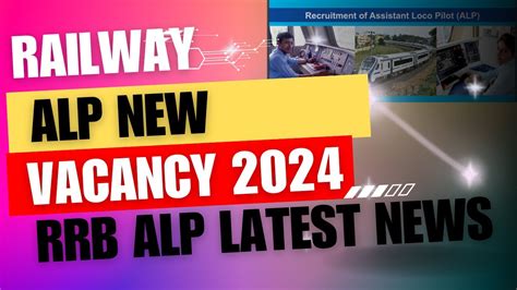 Railway Alp New Vacancy Rrb Alp Latest News Alp Vacancy