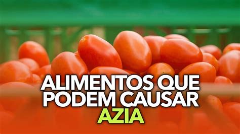 ESTES 4 alimentos podem causar azia gases e inchaço previna se