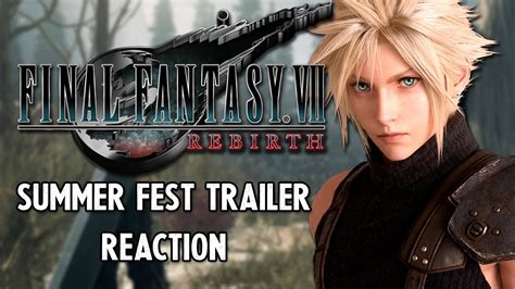 Final Fantasy Vii Rebirth Summer Game Fest Trailer Reaction 2023 Killa Reacts