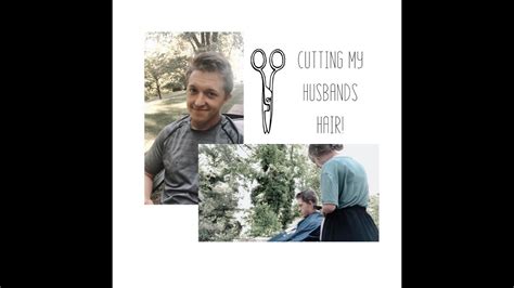 I Cut My Husbands Hair My First Time Giving A Haircut Youtube