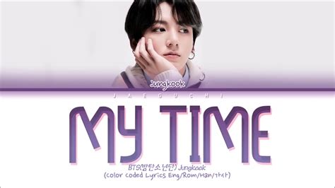 Bts Jungkook My Time Lyrics Youtube