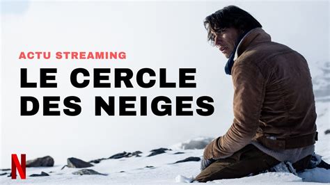 Critique Le Cercle Des Neiges Netflix Youtube