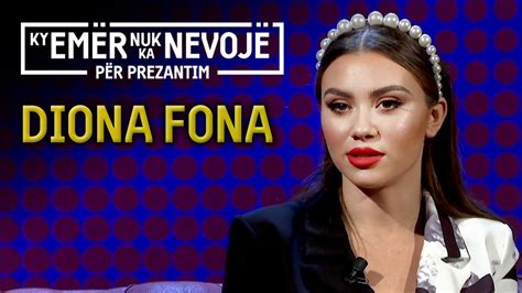 Ky Emer Nuk Ka Nevoje Per Prezantim Diona Fona Promo Youtube