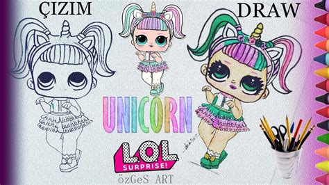 Un Corn Lol Bebek Izimi Lol Surprise Unicorn How To Draw Tutorial