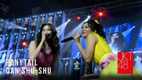 Ponytail Dan Shu Shu Jkt48 10th Anniversary Concert Heaven Youtube