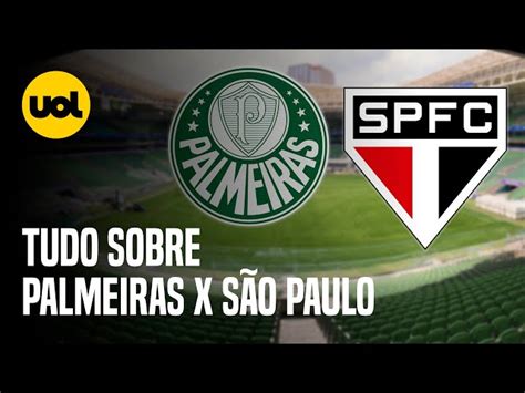 Transmissão Palmeiras X São Paulo Ao Vivo Veja Onde Assistir