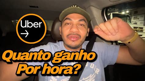 Quanto Ganho Por Hora Trabalhando Na Uber Youtube