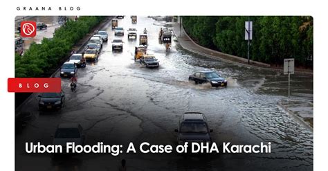 Urban Flooding A Case Of Dha Karachi