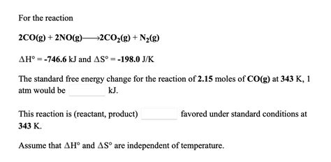 Solved For The Reaction 2co G 2no G →2c02 G N2 G Ah°