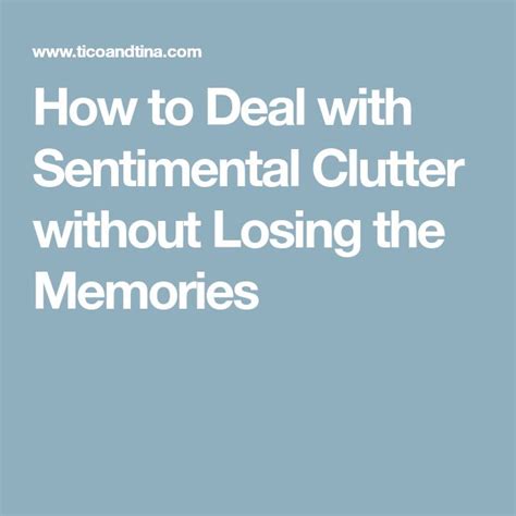 How To Deal With Sentimental Clutter Without Losing The Memories