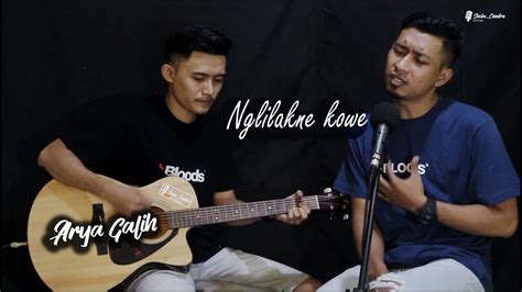 Nglilakne Kowe Arya Galih Shoim Candra Official COVER YouTube