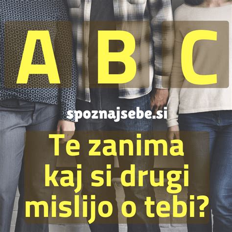 Kaj Si Drugi Mislijo O Vas Spoznajsebe Si