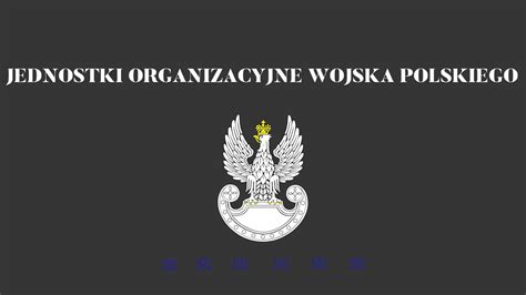 Jednostki Organizacyjne Wojska Polskiego Youtube