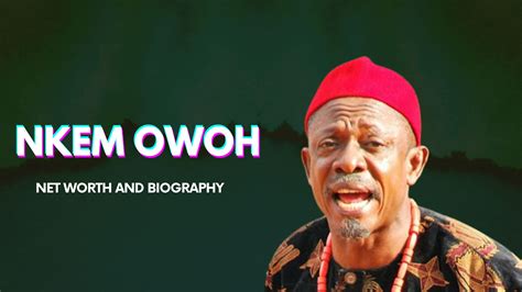 Nkem Owoh Net Worth And Biography