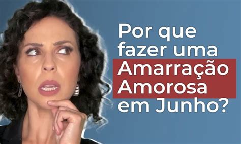 Por Que Fazer Uma Amarra O Amorosa Em Junho Caixinha De Pitacos