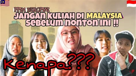 JANGAN KULIAH DI MALAYSIA SEBELUM NONTON INI PPIM BEROPINI MALAYSIA