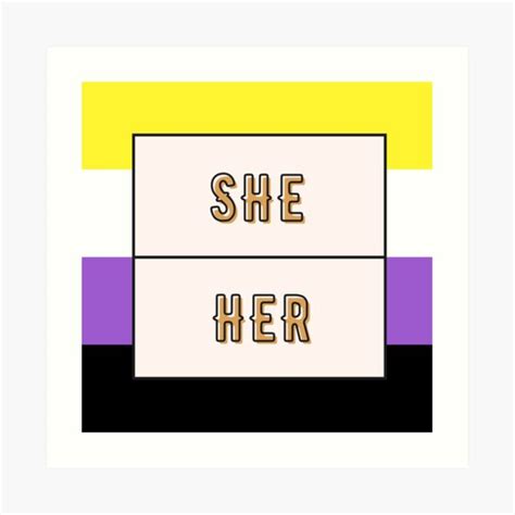 Pride Flag Non Binary SHE HER Art Print For Sale By Thesassypanda