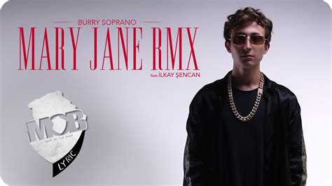 Burry Soprano Feat Ilkay Sencan Mary Jane Remix YouTube