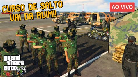 LIVE GTA 5 RP BRASIL CURSO DE SALTO BASICO DO EXERCITO BRASILEIRO