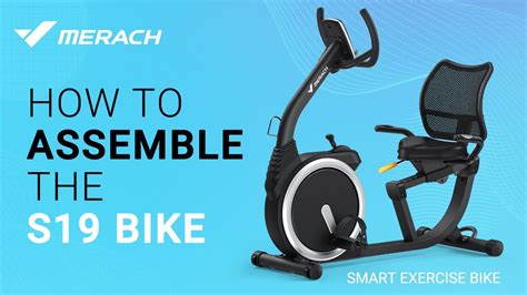 How To Assemble The Merach S19 Recumbent Bike Youtube