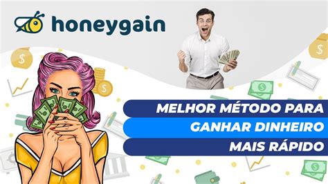 HONEYGAIN COMO FUNCIONA MELHOR MÉTODO PARA GANHAR DINHEIRO MAIS RÁPIDO