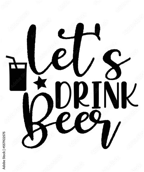Beer Svg Beer Quotes Svg Bundle Beer Glass Svg Alcohol Quotes Svg