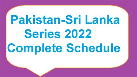 Pakistan Sri Lanka Series 2022 Complete Schedule