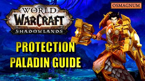 Wow Shadowlands Protection Paladin Guide Youtube