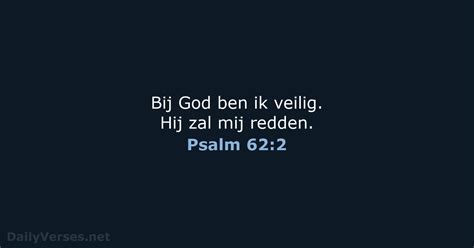 7 Maart 2023 Bijbeltekst Van De Dag BB Psalm 62 2 DailyVerses Net