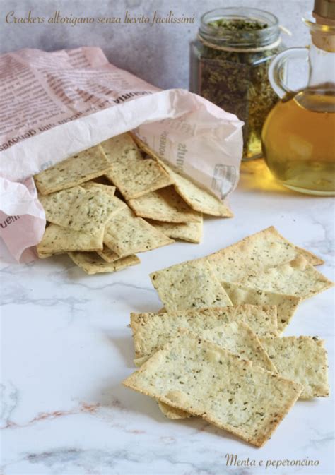 Crackers All Origano Senza Lievito Facilissimi Ricetta Semplice