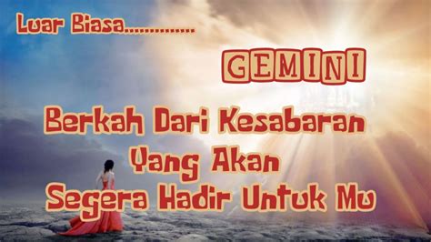 Gemini Luar Biasa Berkah Dari Kesabaran Yang Akan Segera Hadir