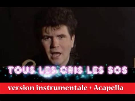 Daniel Balavoine Tous Les Cris Les Sos Version Instrumentale