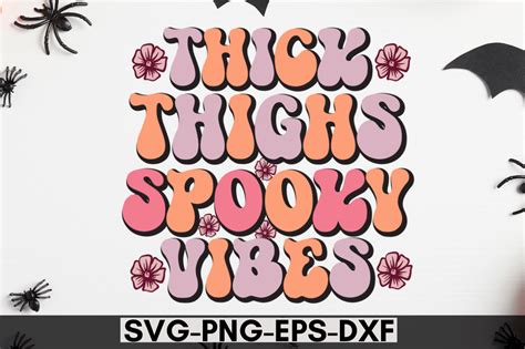 Thick Thighs Spooky Vibes Svg Graphic By Craftart Creative Fabrica