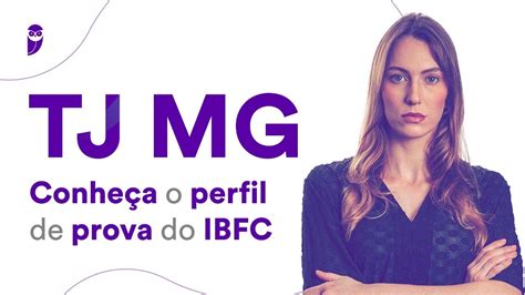 Concurso TJ MG Conheça o perfil de prova do IBFC YouTube