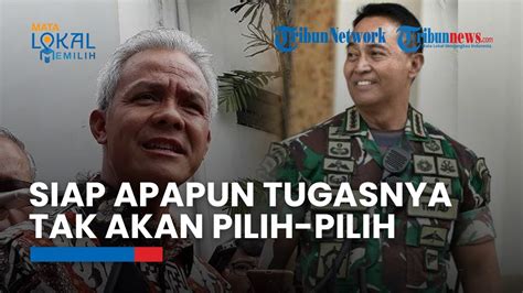 Andika Perkasa Buka Suara Soal Isu Cawapres Ganjar Pranowo Apapun