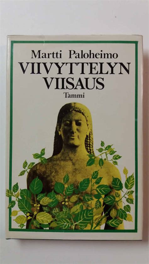 Viivyttelyn Viisaus Antikvariaatti Kirja Ja Lehtilinna