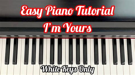 How To Play Im Yours Easy Piano Tutorial White Keys Only Piano