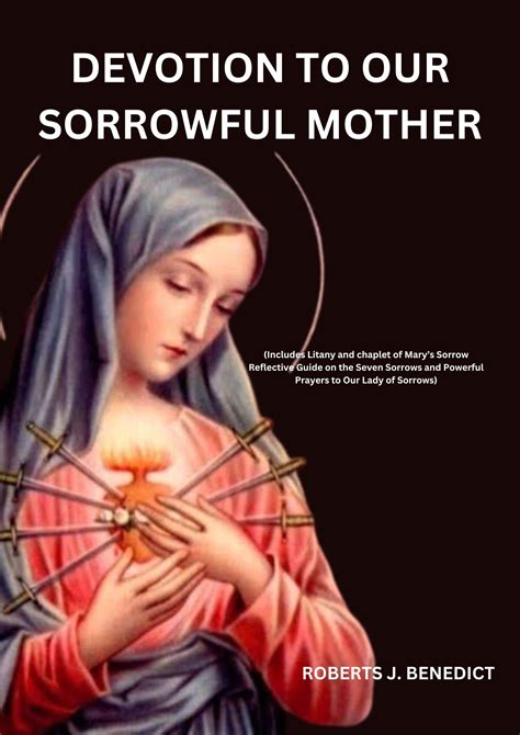 Buy Devotion To Our Sorrowful Mother Includes Litany And Chet Of Mary